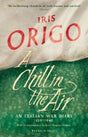 A Chill in the Air : An Italian War Diary 1939-1940-9781782273578