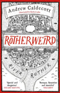 Rotherweird : Rotherweird Book I-9781784297633
