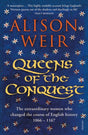 Queens of the Conquest : England's Medieval Queens-9781784701864