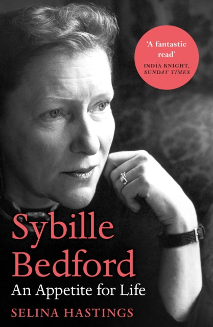 Sybille Bedford : An Appetite for Life-9781784704377