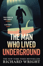 The Man Who Lived Underground : The 'gripping' New York Times Bestseller-9781784877699