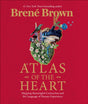 Atlas of the Heart : Mapping Meaningful Connection and the Language of Human Experience-9781785043772