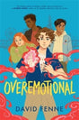 OVEREMOTIONAL : the wholesome, queer YA adventure of the year!-9781785304729
