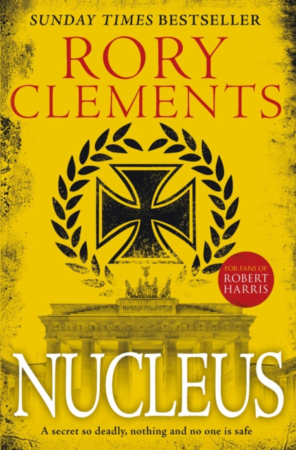 Nucleus : the gripping spy thriller for fans of ROBERT HARRIS-9781785764523