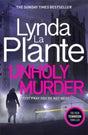 Unholy Murder : The brand new up-all-night crime thriller-9781785765445