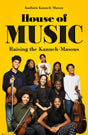 House of Music : Raising the Kanneh-Masons-9781786078445