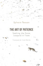 The Art of Patience : Seeking the Snow Leopard in Tibet-9781786079992