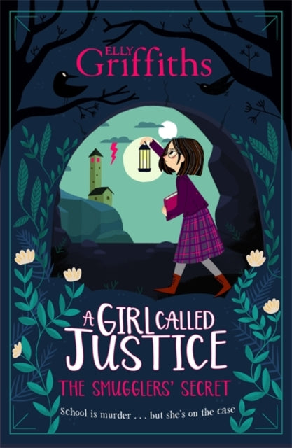 A Girl Called Justice: The Smugglers' Secret : Book 2-9781786540577