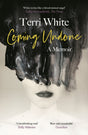 Coming Undone : A Memoir-9781786896810