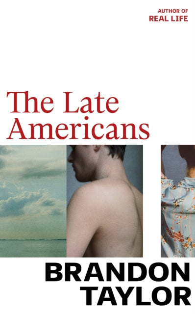 The Late Americans : From the Booker Prize shortlisted author of Real Life-9781787334434
