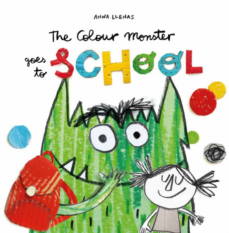 The Colour Monster Goes to School-9781787415522
