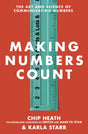 Making Numbers Count : The art and science of communicating numbers-9781787634220
