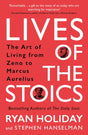 Lives of the Stoics : The Art of Living from Zeno to Marcus Aurelius-9781788166010