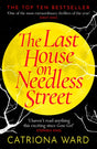 The Last House on Needless Street : A BBC Two Between the Covers Book Club Pick; the Gothic Masterpiece of 2021-9781788166188