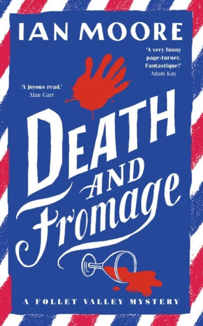 Death and Fromage : The hilarious new murder mystery from The Times bestselling author-9781788424271