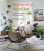 Bohemian Modern : Creative and Free-Spirited Contemporary Homes-9781788792868