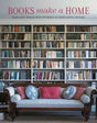 Books Make A Home : Elegant Ideas for Storing and Displaying Books-9781788794220