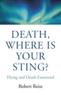 Death, Where Is Your Sting? - Dying and Death Examined-9781789042474