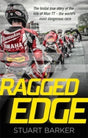 Ragged Edge : The brutal true story of the Isle of Man TT - the world's most dangerous race-9781789466805
