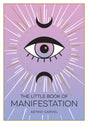 The Little Book of Manifestation : A Beginner's Guide to Manifesting Your Dreams and Desires-9781800072626