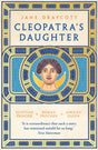 Cleopatra's Daughter : Egyptian Princess, Roman Prisoner, African Queen-9781800244825