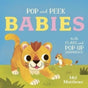 Pop and Peek: Babies : With flaps and pop-up surprises!-9781800780897