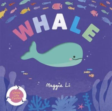 Little Life Cycles: Whale-9781800785977