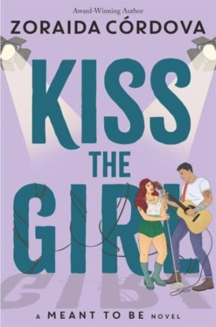Kiss the Girl: A Meant to Be Novel-9781800786226