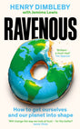 Ravenous : How to get ourselves and our planet into shape-9781800816510