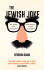 The Jewish Joke : An essay with examples (less essay, more examples)-9781800819115