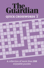 The Guardian Quick Crosswords 2 : A compilation of more than 200 enjoyable puzzles-9781802791051