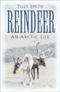 Reindeer : An Arctic Life-9781803990651