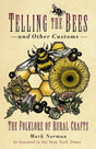 Telling the Bees and Other Customs : The Folklore of Rural Crafts-9781803992617
