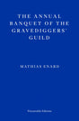 The Annual Banquet of the Gravediggers' Guild-9781804270592