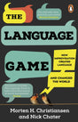 The Language Game : How improvisation created language and changed the world-9781804991008