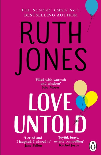 Love Untold : The joyful and life-affirming novel from the No.1 Sunday Times bestselling author-9781804991015