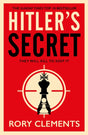 Hitler's Secret : The Sunday Times bestselling spy thriller of 2020-9781838770297