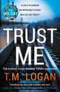 Trust Me : The biggest thriller of the summer from the million copy selling author of THE HOLIDAY and THE CATCH-9781838772949