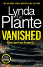 Vanished : The brand new 2022 thriller from the Queen of Crime Drama-9781838778750