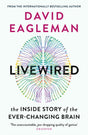 Livewired : The Inside Story of the Ever-Changing Brain-9781838851002