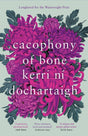 Cacophony of Bone-9781838856304