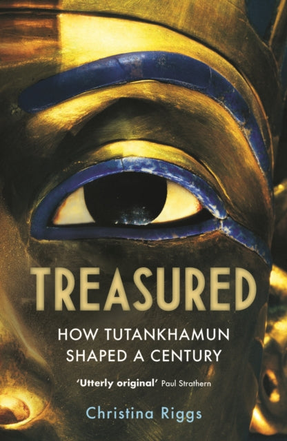 Treasured : How Tutankhamun Shaped a Century-9781838950538