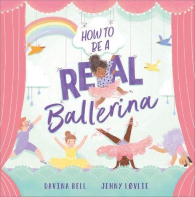 How to be a Real Ballerina-9781839132124