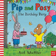Pip and Posy: The Birthday Party-9781839943195