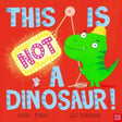 This is NOT a Dinosaur!-9781839944956