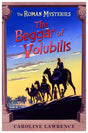 The Roman Mysteries: The Beggar of Volubilis : Book 14-9781842556047