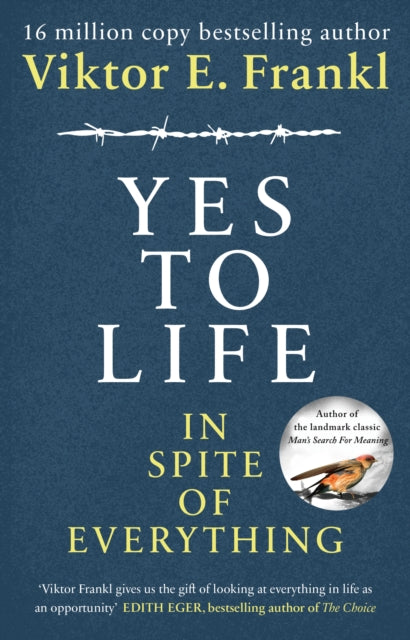 Yes To Life In Spite of Everything-9781846046360