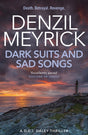 Dark Suits And Sad Songs : A D.C.I. Daley Thriller-9781846973154