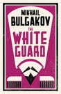 The White Guard: New Translation-9781847496201