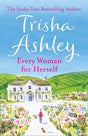 Every Woman For Herself : This Hilarious Romantic Comedy from the Sunday Times Bestseller is the Perfect Spring Read-9781847562821